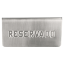 Placa RESERVADO em inox